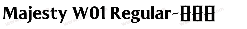Majesty W01 Regular字体转换